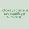 Rotores, Accesorios  para centrifuga MPW-351E  