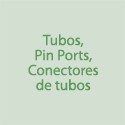 Tubos, Pin Ports, conectores de tubos
