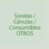 Sondas / Canulas / Consumibles OTROS