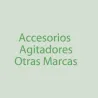 Accesorios Agitadores Otras Marcas