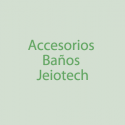 Accesorios Baños Jeiotech