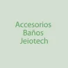 Accesorios Baños Jeiotech