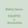 Baños Secos: Equipos y Accesorios