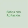 Baños con Agitacion