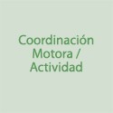 Coordinacion Motora / Actividad