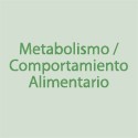 Metabolismo / Comportamento Alimentário